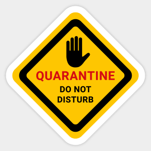 Quarantine. Do Not Disturb. Warning Poster. Coronavirus Sticker